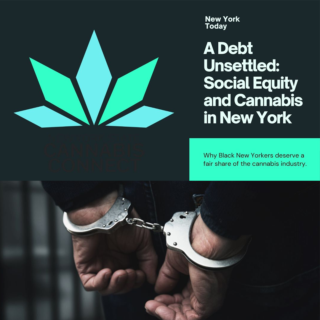 A Debt Unsettled: Why New York Owes Social Equity in Cannabis to Black New Yorkers